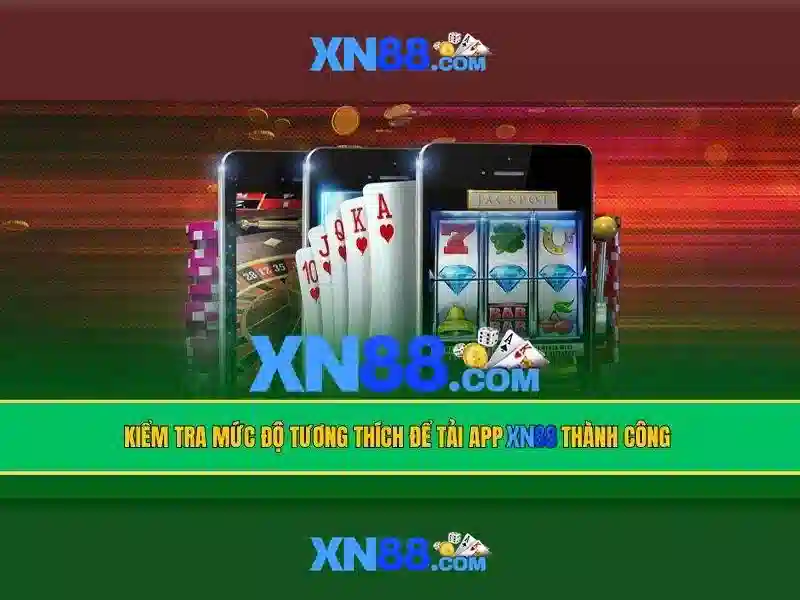 xn88 app: Trải nghiệm đỉnh cao và các tính năng nổi bật