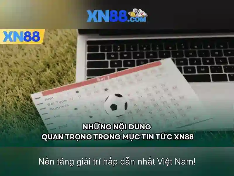xn88 – Tổng quan về nền tảng và tiềm năng công nghệ