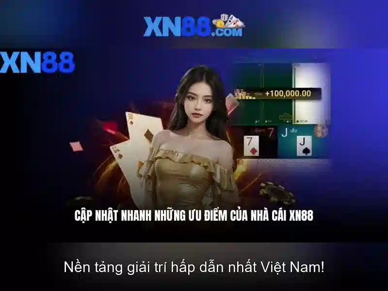 Lý do nên chọn xn88